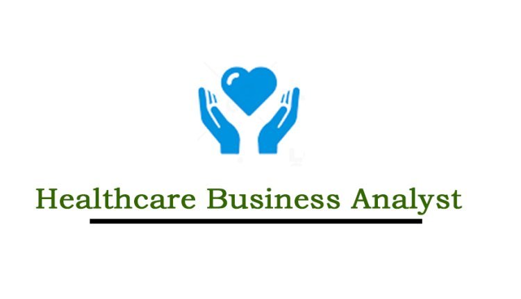 Healthcare Business Analyst Online Coaching Classes In India, Hyderabad
