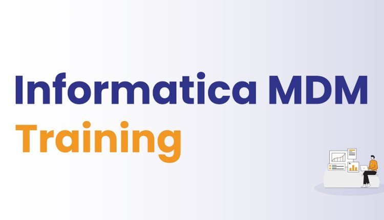 Informatica MDM Online Training & Certification From India