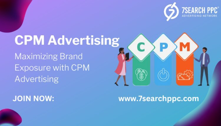 Understanding CPM Advertising: A Comprehensive Guide
