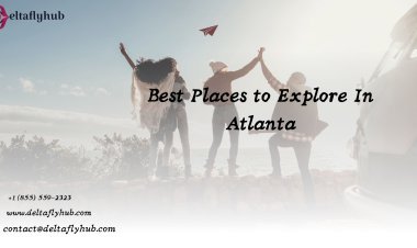 Best Places to Explore In Atlanta