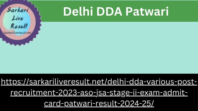 Delhi DDA Patwari Exam 2024: Preparation Tips