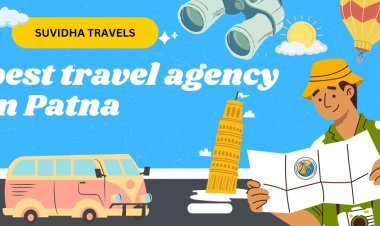 Discover the Best Travel Agency in Patna: Your Ultimate Travel Companion