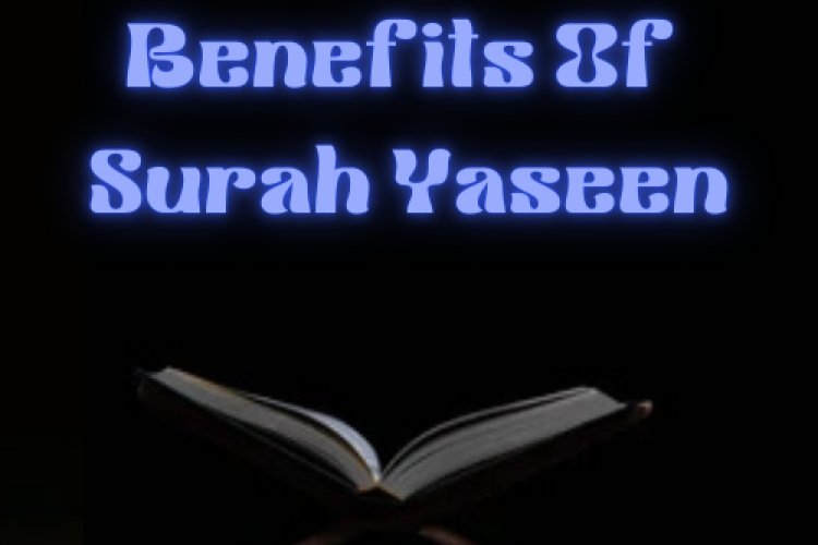  Discover the Blessings of Surah Yaseen – Read Online Anytime
