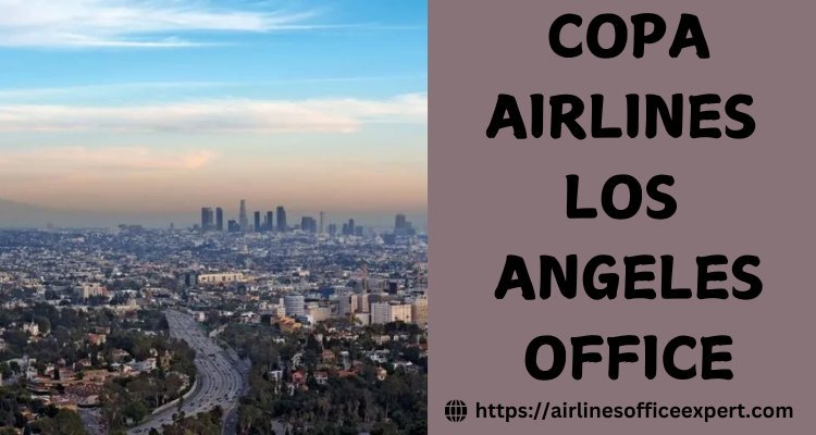 Support Services at Copa Airlines Los Angeles Office
