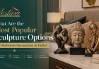 What Are the Most Popular Sculpture Options for Bedroom Decoration in India?
