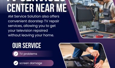TV Services Center Near me   | AM Service Solution