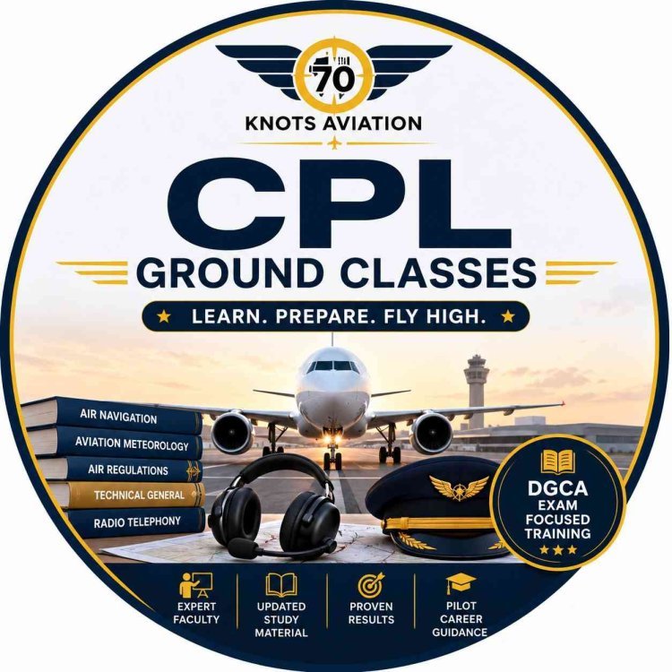 Best CPL Ground Classes in India: Building the Foundation for a Successful Aviation Career