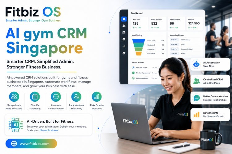 AI Gym CRM Singapore: Why Admin Teams Are the Backbone of Successful Fitness Businesses