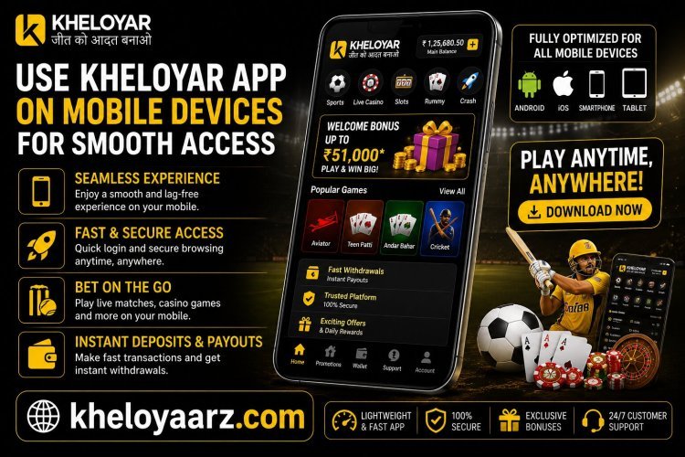 Use Kheloyar App on Mobile Devices for Smooth Access