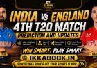 India vs England 4th T20 Match Prediction and Updates