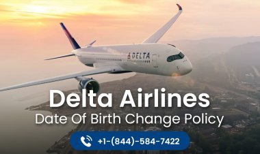 How To Correct Birth Date On Delta Airlines Without Travel Problems