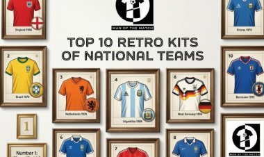 Top 10 Retro Kits of National Teams Every Fan Should Own