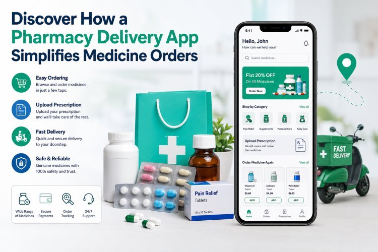 Discover How a Pharmacy Delivery App Simplifies Medicine Orders