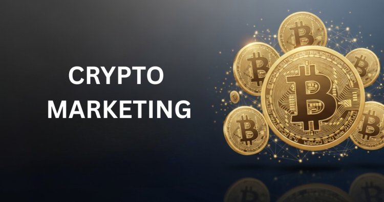 Crypto Marketing: A Complete Guide to Growing Web3 Brands