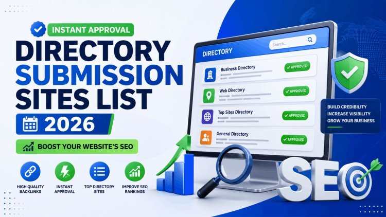 Instant Approval Directory Submission Sites List 2026: Boost Your Website SEO