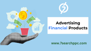 Advertising Financial Products: Key Techniques to Reach Your Target Audience