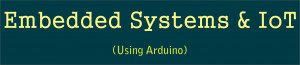 Embedded system & Iot (Arduino)
